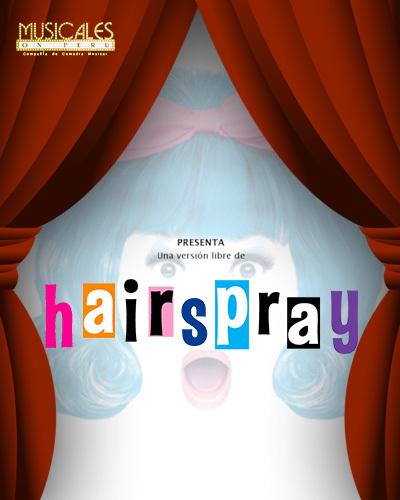  Hairspray, el musical - versión libre