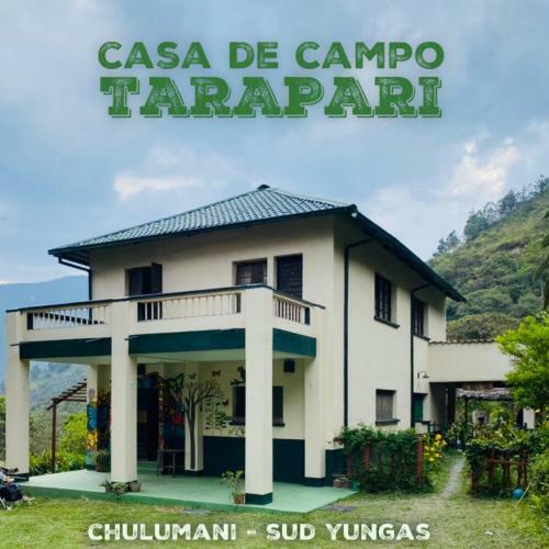 Agroturismo Casa de Campo Tarapari Yungas