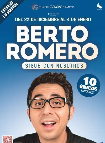 Berto Romero - Sigue con nosotros, en Madrid