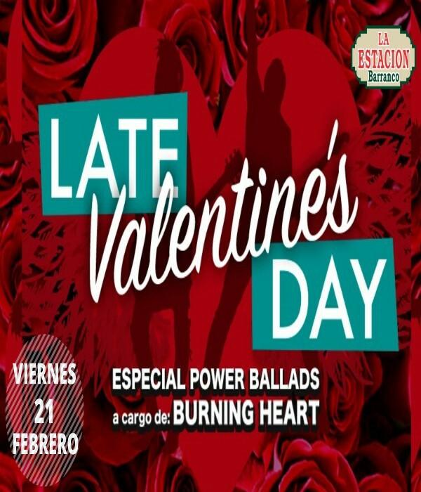 Late Valentine's Day con Burning Heart en La Estación de Barranco