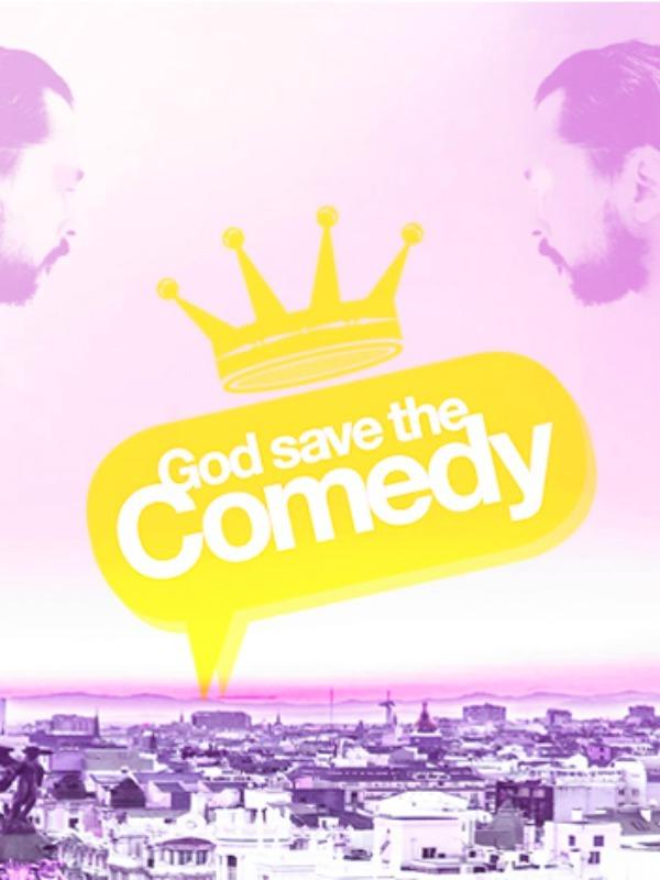 God Save The Comedy