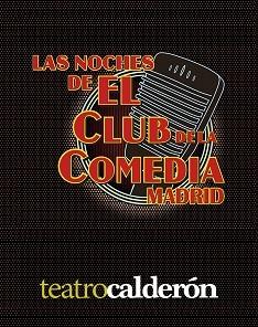 Las noches de El Club de la Comedia, en Madrid 