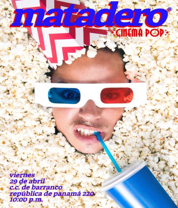 Matadero - Cinema Pop