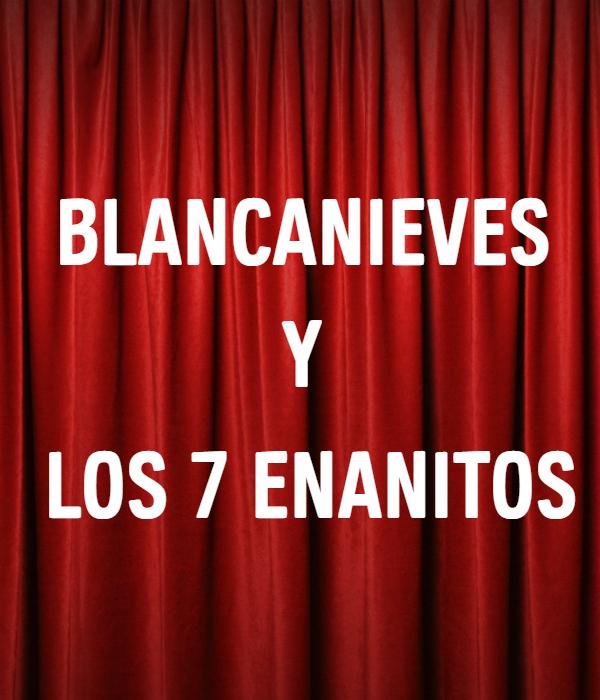 Blanca Nieves y los 7 enanitos