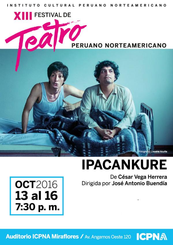 XIII Festival de Teatro ICPNA - IPACANKURE