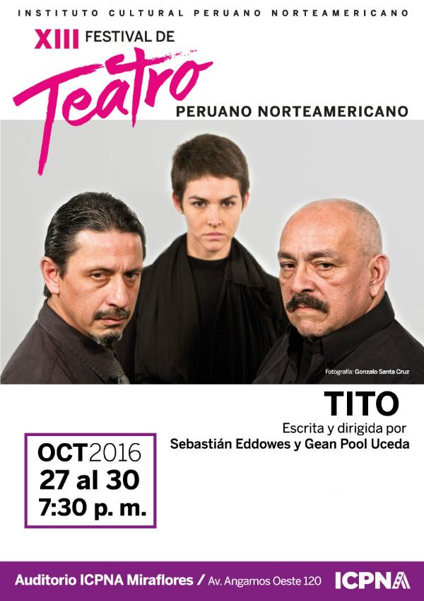XIII Festival de Teatro ICPNA - Tito