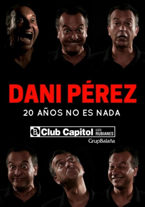 20 años no es nada - Dani Pérez