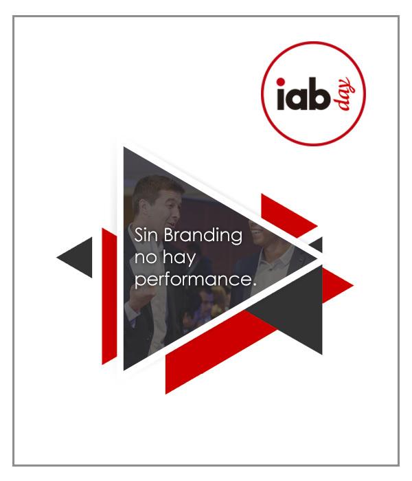 IAB Day Perú: Sin Branding no hay Performance