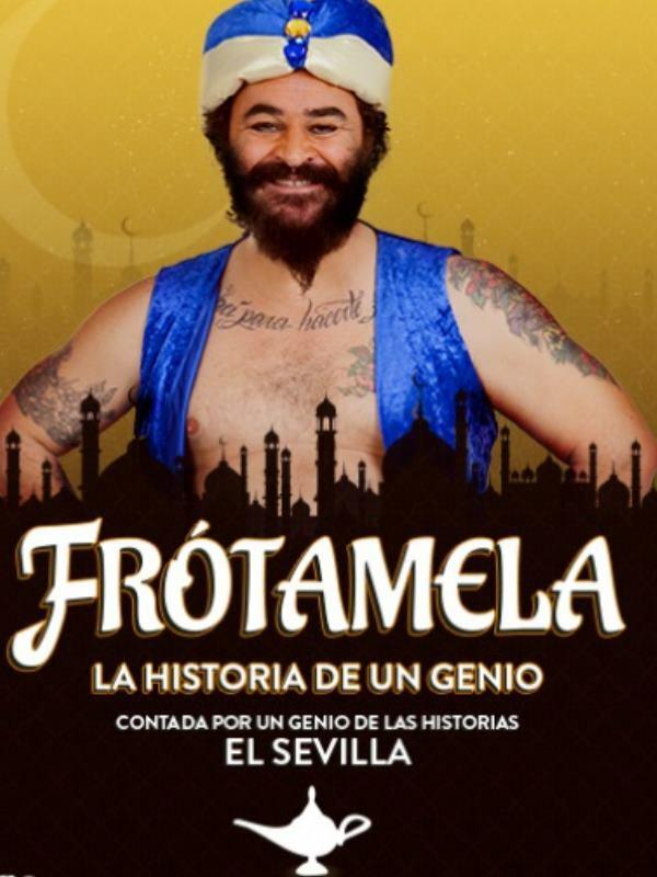 El Sevilla - Frótamela, la historia de un genio