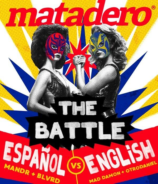 Matadero - The Battle: Español vs English