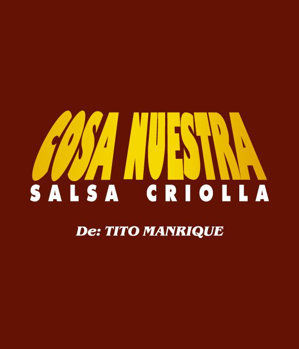 Rumba de bienvenida - Cosa Nuestra Salsa Criolla de Tito Manrique