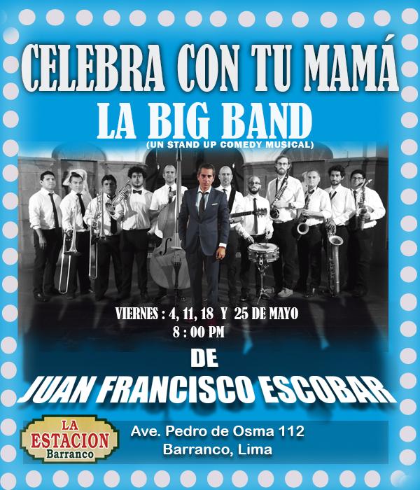 La Big Band de Juan Francisco Escobar - Stand-up comedy musical