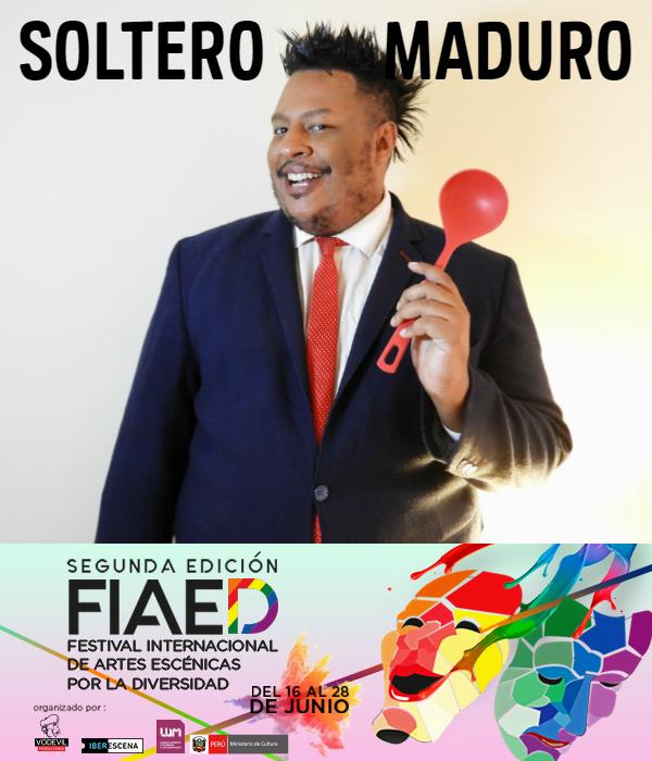 Soltero Maduro - FIAED Segunda Edición