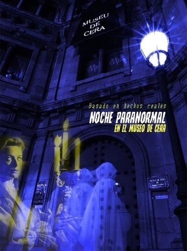 Noche Paranormal en el Museu de Cera de Barcelona
