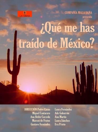 ¿Qué me has traído de México?
