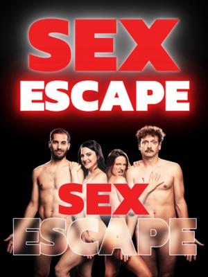 Sex Escape ¡Una comedia en 69 minutos!