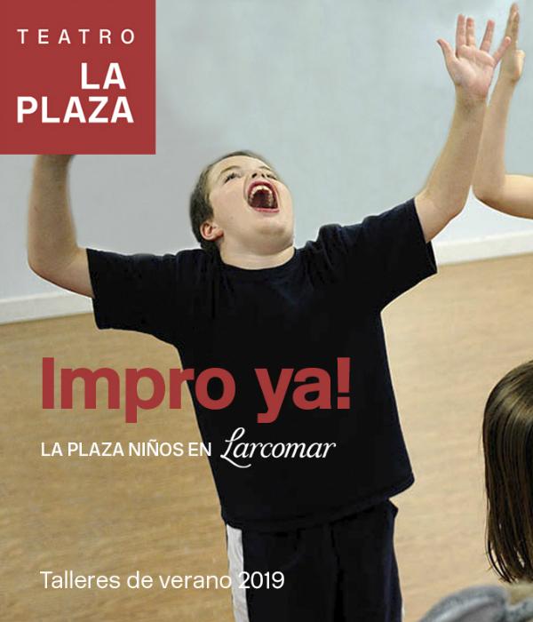 ¡Impro, ya! - Taller para niños de La Plaza
