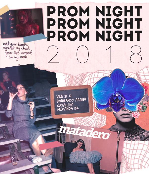 Matadero - Prom Night 2018