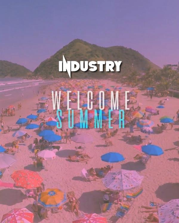 Industry - Welcome Summer