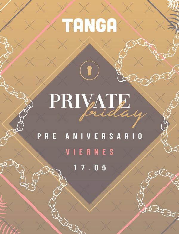 Tanga: Private Friday - Preaniversario