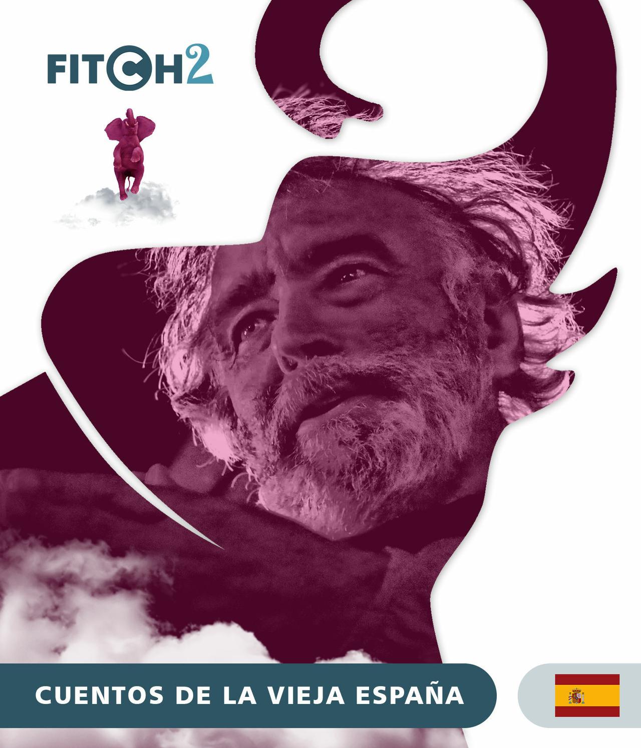 Cuentos de la vieja España - Fitch 2 ¡A volar!
