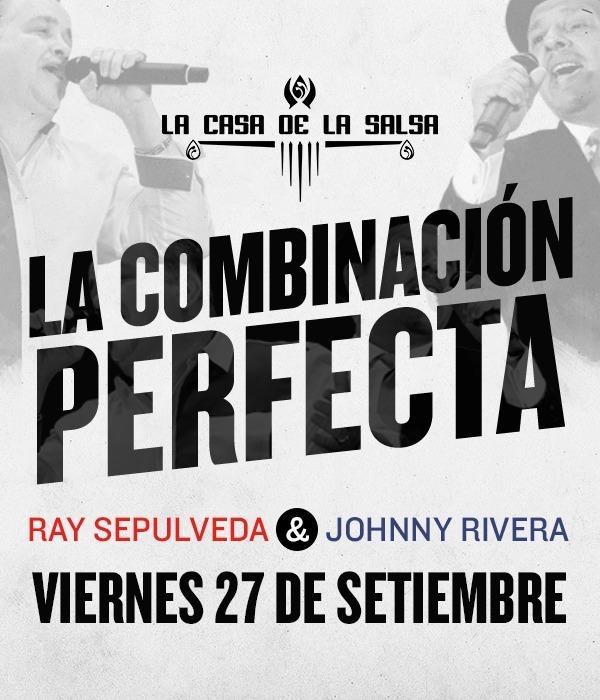La combinación perfecta - Ray Sepúlveda y Johnny Rivera