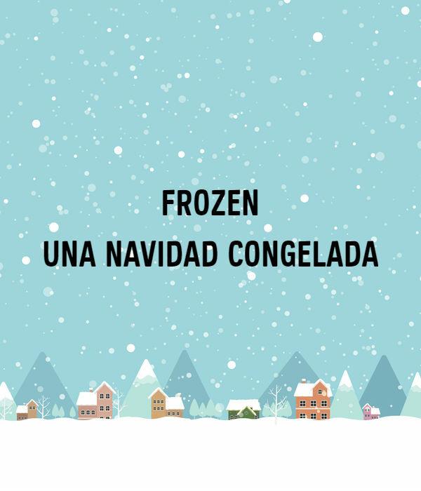 Frozen - Una Navidad congelada