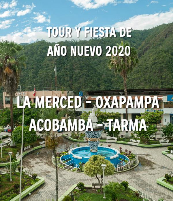 Tour y fiesta de Año Nuevo 2020 - La Merced, Oxapampa Acobamba y Tarma