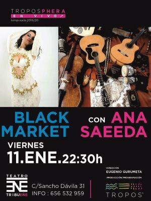 Ana Saeeda con Black Market