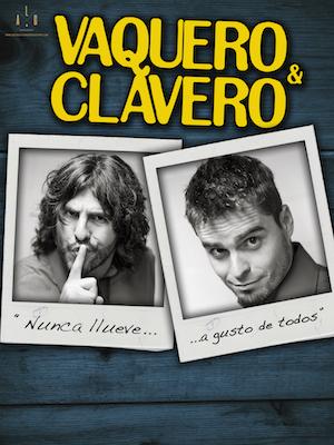 Vaquero & Clavero - Nunca llueve... a gusto de todos