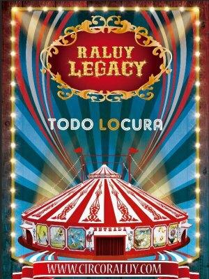 Circo Raluy Legacy - Todo locura - Tarragona
