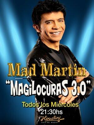 MagiLocuras - Mad Martin - Miércoles de Risas y Magia! 