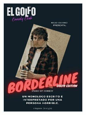 Nico Lozano. Borderline Golfo Edition.