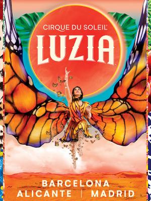 Cirque du Soleil - Luzia, en Alicante