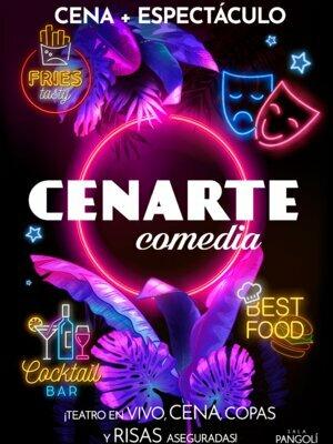 Cenarte Comedia - Espectáculo + Cena, teatro, copas y muchas risas