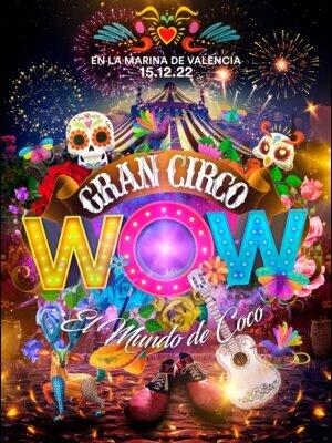 Gran Circo Wow presenta: El Mundo de Coco