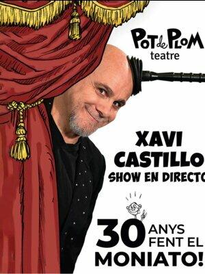 Xavi Castillo: 30 anys fent el moniato