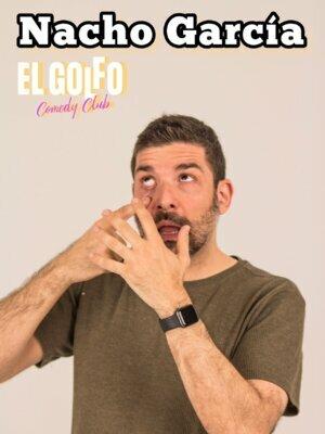 Nacho García en El Golfo Comedy Club