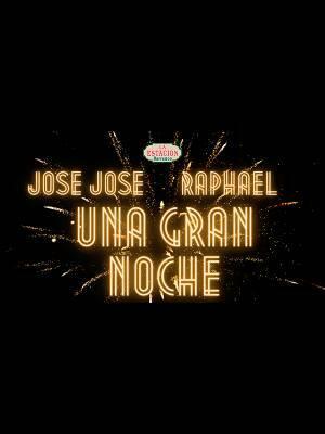 Jose Jose y Raphael - Una Gran Noche