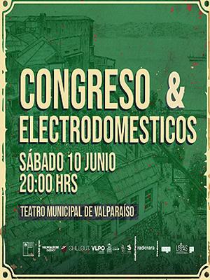 Congreso + Electrodomésticos en Teatro Municipal de Valparaíso