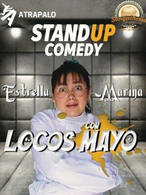 Locos con Mayo - Estrella Marina - Comedy Show