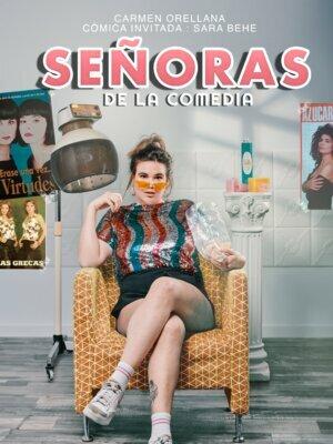 Señoras de la Comedia: Carmen Orellana & Sara Behe