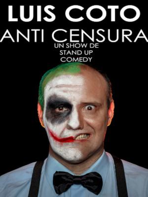 Luis Coto - Anti Censura
