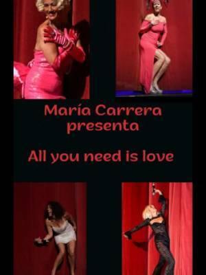 All You need is love - Maria Carrera