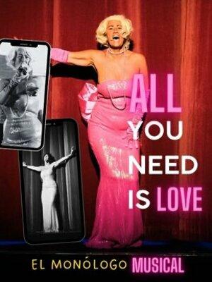 All You Need is Love: el monólogo musical 