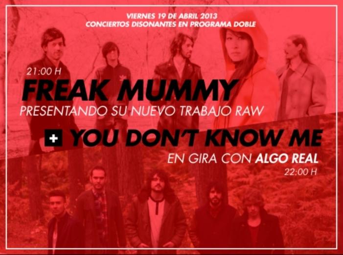Freak Mummy + You Don't Know Me
